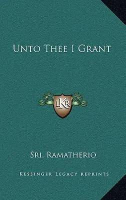 Udeľujem ti to - Unto Thee I Grant