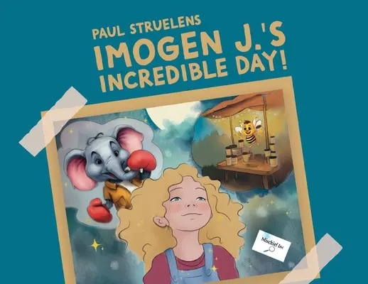 Neuveriteľný deň Imogen J.! - Imogen J.'s Incredible Day!