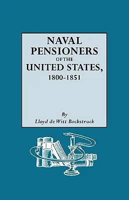 Námorní dôchodcovia Spojených štátov, 1800-1851 - Naval Pensioners of the United States, 1800-1851