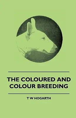Farebné a farebné chovy - The Coloured And Colour Breeding