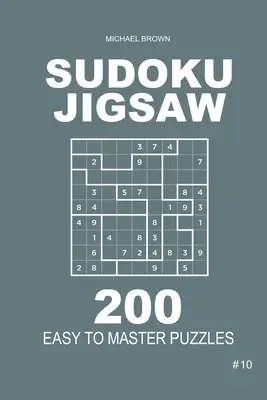 Sudoku skladačky - 200 ľahko zvládnuteľných hádaniek 9x9 (zväzok 10) - Sudoku Jigsaw - 200 Easy to Master Puzzles 9x9 (Volume 10)
