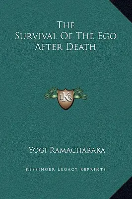 Prežitie ega po smrti - The Survival Of The Ego After Death