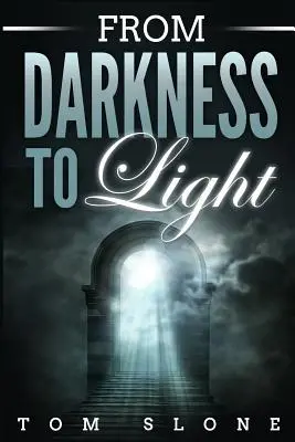 Od tmy k svetlu - From Darkness to Light