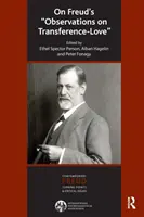 O Freudových pozorovaniach týkajúcich sa prenosu - lásky - On Freud's Observations On Transference-Love