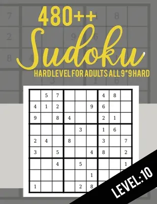 Sudoku: Sudoku pre dospelých s ťažkou úrovňou: 9*9 Hard 480++ Sudoku úroveň: 10 - Sudoku Puzzle Books - Sudoku Puzzle Books Hard - Large Pri - Sudoku: Hard Level for Adults All 9*9 Hard 480++ Sudoku level: 10 - Sudoku Puzzle Books - Sudoku Puzzle Books Hard - Large Pri