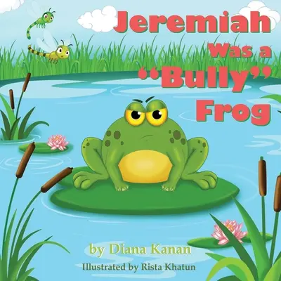 Jeremiáš bol tyranský žabiak - Jeremiah Was a Bully Frog