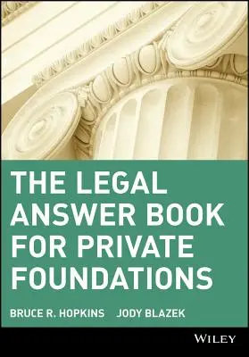 Právna odpoveď pre súkromné nadácie - The Legal Answer Book for Private Foundations