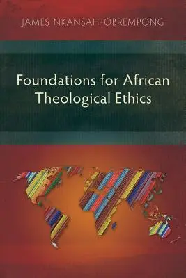 Základy africkej teologickej etiky - Foundations for African Theological Ethics