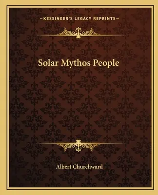 Slnečný mýtus Ľudia - Solar Mythos People