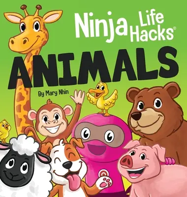 Ninja Life Hacks ANIMALS: Knižka pre deti: perfektná detská kniha pre bábätká, batoľatá a predškolákov o zvieratách - Ninja Life Hacks ANIMALS: Perfect Children's Book for Babies, Toddlers, Preschool About Animals