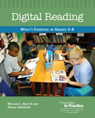 Digitálne čítanie: Čo je podstatné v triedach 3-8 - Digital Reading: What's Essential in Grades 3-8