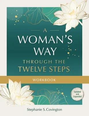 Cesta ženy cez dvanásť krokov Pracovný zošit - A Woman's Way Through the Twelve Steps Workbook