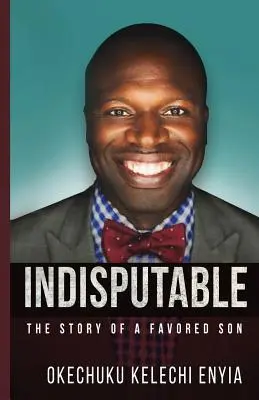 Nesporné: Príbeh obľúbeného syna - Indisputable: The Story of a Favored Son