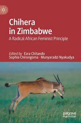 Chihera v Zimbabwe: radikálny africký feministický princíp - Chihera in Zimbabwe: A Radical African Feminist Principle