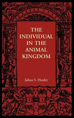 Jednotlivec v živočíšnej ríši - The Individual in the Animal Kingdom