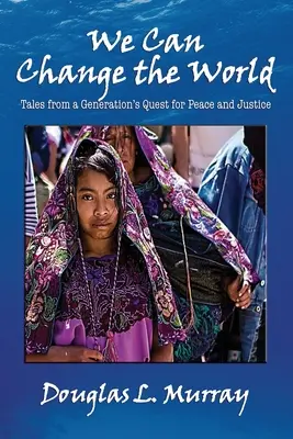 Môžeme zmeniť svet - We Can Change the World