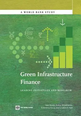 Financovanie zelenej infraštruktúry: Vedúce iniciatívy a výskum - Green Infrastructure Finance: Leading Initiatives and Research