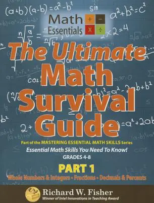 The Ultimate Math Survival Guide Part 1: Celé čísla a celé čísla, zlomky a desatinné čísla a percentá - The Ultimate Math Survival Guide Part 1: Whole Numbers & Integers, Fractions, and Decimals & Percents