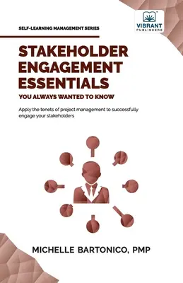 Základy zapojenia zainteresovaných strán, ktoré ste vždy chceli vedieť - Stakeholder Engagement Essentials You Always Wanted To Know