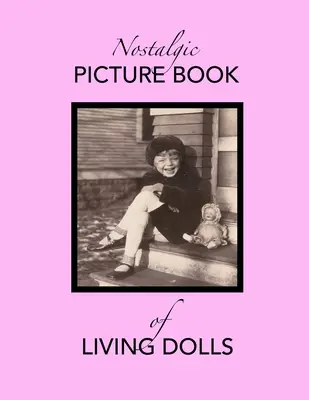 Nostalgická obrázková kniha živých bábik - Nostalgic Picture Book of Living Dolls