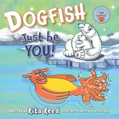 Psíkovia, buďte len VY! - Dogfish, Just be YOU!
