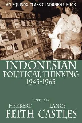 Indonézske politické myslenie 1945 - 1965 - Indonesian Political Thinking 1945-1965