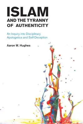 Islam a tyrania autenticity - Islam and the Tyranny of Authenticity
