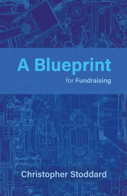 Plán na získavanie finančných prostriedkov - Blueprint for Fundraising