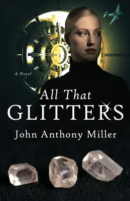 Všetko, čo sa trblieta - All That Glitters