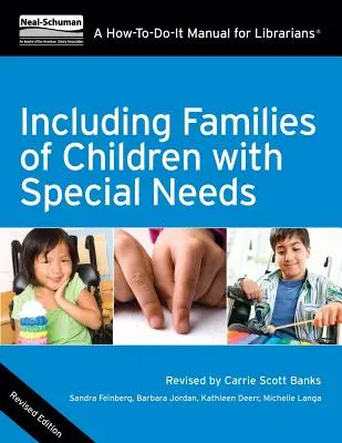Vrátane rodín detí so špeciálnymi potrebami: Príručka pre knihovníkov: Ako na to? - Including Families of Children with Special Needs: A How-To-Do-It Manual for Librarians