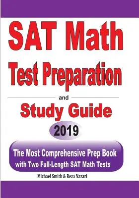 Príprava na test SAT z matematiky a študijná príručka: Najkomplexnejšia prípravná kniha s dvoma plnohodnotnými testami z matematiky na maturitnú skúšku - SAT Math Test Preparation and study guide: The Most Comprehensive Prep Book with Two Full-Length SAT Math Tests