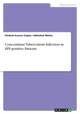 Súbežná tuberkulózna infekcia u HIV pozitívnych pacientov - Concomitant Tuberculosis Infection in HIV-positive Patients