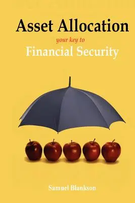Rozdelenie aktív: Kľúč k finančnému úspechu - Asset Allocation: The Key to Financial Success