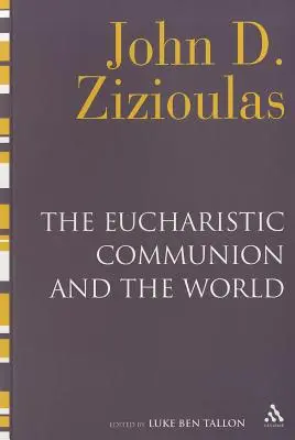Eucharistické spoločenstvo a svet - The Eucharistic Communion and the World