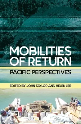 Mobilita návratu: Tichomorské perspektívy - Mobilities of Return: Pacific Perspectives