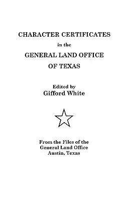 Charakterové osvedčenia v texaskom Generálnom pozemkovom úrade - Character Certificates in the General Land Office of Texas