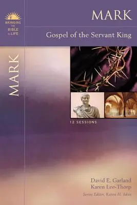 Marek: Evanjelium o sluhovi kráľovi - Mark: Gospel of the Servant King