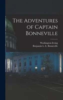 Dobrodružstvá kapitána Bonnevilla - The Adventures of Captain Bonneville