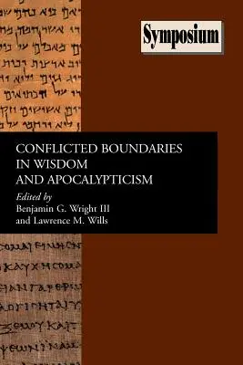 Konfliktné hranice v múdrosti a apokalyptike - Conflicted Boundaries in Wisdom and Apocalypticism