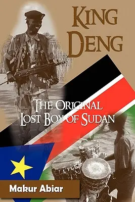 Kráľ Deng, pôvodný stratený chlapec zo Sudánu - King Deng, the Original Lost Boy of Sudan