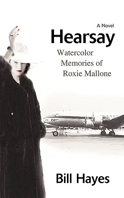 Hearsay: Akvarelové spomienky Roxie Malloneovej - Hearsay: Watercolor Memories of Roxie Mallone