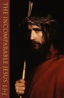 Neporovnateľný Ježiš - The Incomparable Jesus