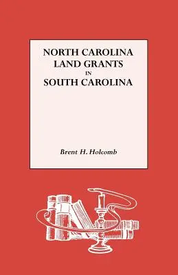 Pozemkové dotácie Severnej Karolíny v Južnej Karolíne - North Carolina Land Grants in South Carolina
