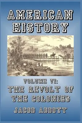 Vzbura kolónií - The Revolt of the Colonies