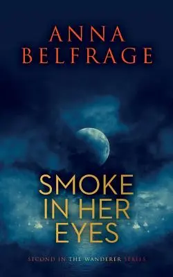 Dym v jej očiach - Smoke in Her Eyes