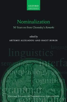 Nominalizácia: 50 rokov po Chomského poznámkach - Nominalization: 50 Years on from Chomsky's Remarks