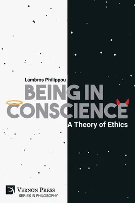 Byť vo svedomí: Teória etiky - Being in Conscience: A Theory of Ethics