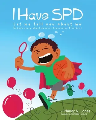 Mám SPD: Dovoľte mi, aby som vám o sebe porozprával - I Have SPD: Let Me Tell You About Me