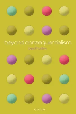 Za hranice konzekvencializmu - Beyond Consequentialism