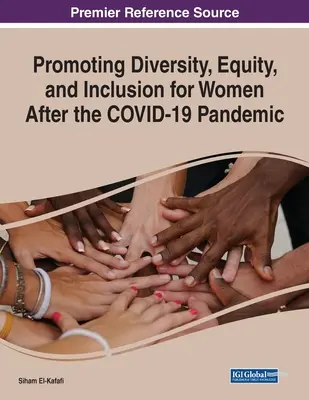 Podpora rozmanitosti, rovnosti a inklúzie žien po pandémii COVID-19 - Promoting Diversity, Equity, and Inclusion for Women After the COVID-19 Pandemic